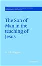 The Son of Man in the Teaching of Jesus