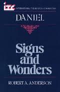 Signs and Wonders: A Commentary on the Book of Daniel 