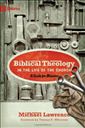 Biblical Theology in the Life of the Church: A Guide for Ministry (9Marks)