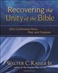 Recovering the Unity of the Bible: One Continuous Story, Plan, and Purpose