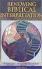 Renewing Biblical Interpretation (Scripture and Hermeneutics Series - Vol. 1)