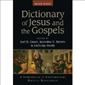 Dictionary of Jesus and the Gospels (2nd ed): A Compendium of Contemporary Biblical Scholarship