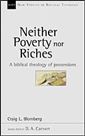 Neither Poverty nor Riches: A Biblical Theology of Possessions
