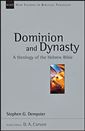 Dominion and Dynasty: A Biblical Theology of the Hebrew Bible