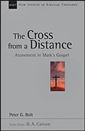 The Cross from a Distance: Atonement in Mark's Gospel