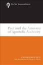 Paul and the Anatomy of Apostolic Authority