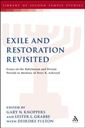 Exile and Restoration Revisited: Essays on the Babylonian and Persian Periods in Memory of Peter R. Ackroyd