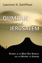 Qumran and Jerusalem: Studies in the Dead Sea Scrolls and the History of Judaism