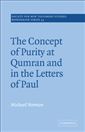 The Concept of Purity at Qumran and in the Letters of Paul