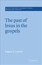 The Past of Jesus in the Gospels