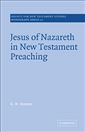 Jesus of Nazareth in New Testament Preaching