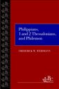 Philippians, First and Second Thessalonians, and Philemon