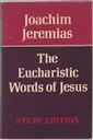 The Eucharistic Words of Jesus