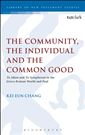 The Community, the Individual and the Common Good: 'To Idion' and 'To Sympheron' in the Greco-Roman World and Paul