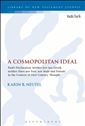 A Cosmopolitan Ideal: Paul's Declaration 'neither Jew nor Greek, neither Slave nor Free, nor Male and Female' in the Context of First-Century Thought