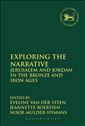 Exploring the Narrative: Jerusalem and Jordan in the Bronze and Iron Ages: Papers in Honour of Margreet Steiner