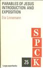 Parables of Jesus: Introduction and Exposition (S.P.C.K. Large Paperbacks 25)