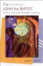 The Immerser: John the Baptist Within Second Temple Judaism