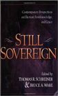Still Sovereign: Contemporary Perspectives on Election, Foreknowledge, and Grace