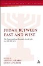 Judah Between East and West: The Transition from Persian to Greek Rule (ca. 400-200 BCE)
