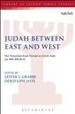 Judah Between East and West: The Transition from Persian to Greek Rule (ca. 400-200 BCE)