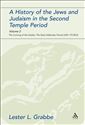 A History of the Jews and Judaism in the Second Temple Period: Volume 2: The Coming of the Greeks: The Early Hellenistic Period (335-175 BCE)