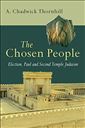The Chosen People: Election, Paul and Second Temple Judaism