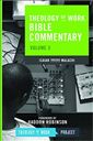 Theology of Work Bible Commentary: Volume 3: Isaiah through Malachi