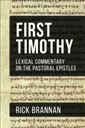 First Timothy (Lexical Commentary on the Pastoral Epistles)