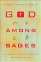 God among Sages: Why Jesus Is Not Just Another Religious Leader