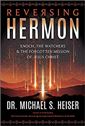 Reversing Hermon: Enoch, the Watchers, and the Forgotten Mission of Jesus Christ