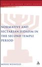 Normative and Sectarian Judaism in the Second Temple Period
