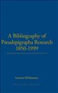 A Bibliography of Pseudepigrapha Research 1850-1999
