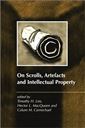 On Scrolls, Artefacts and Intellectual Property