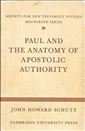 Paul and the Anatomy of Apostolic Authority