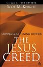 The Jesus Creed: Loving God, Loving Others