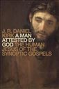 A Man Attested by God: The Human Jesus of the Synoptic Gospels