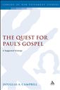 The Quest for Paul's Gospel