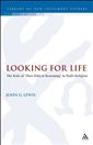 Looking for Life: The Role of 'Theo-Ethical Reasoning' in Paul's Religion
