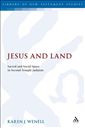 Jesus and Land: Sacred and Social Space in Second Temple Judaism