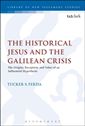 Jesus, the Gospels, and the Galilean Crisis