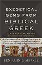 Exegetical Gems from Biblical Greek: A Refreshing Guide to Grammar and Interpretation