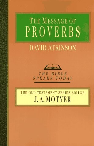 The Message of Proverbs