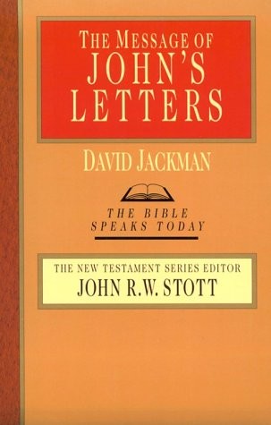 The Message of John's Letters