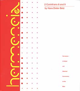 2 Corinthians 8 and 9: A Commentary on Two Administrative Letters of the Apostle Paul