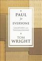 Paul for Everyone: Galatians and Thessalonians