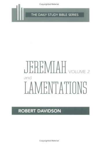 Jeremiah and Lamentations, Volume 2: Chapters 21 to 52