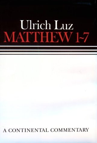 Matthew 1-7 A Continental Commentary 
