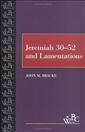 Jeremiah 30-52 and Lamentations