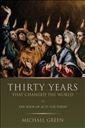 Thirty Years That Changed the World: The Book of Acts for Today